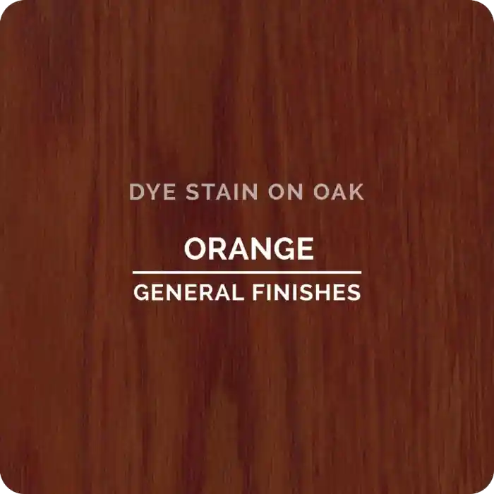 General Finishes Water Based Dye Stain, Orange